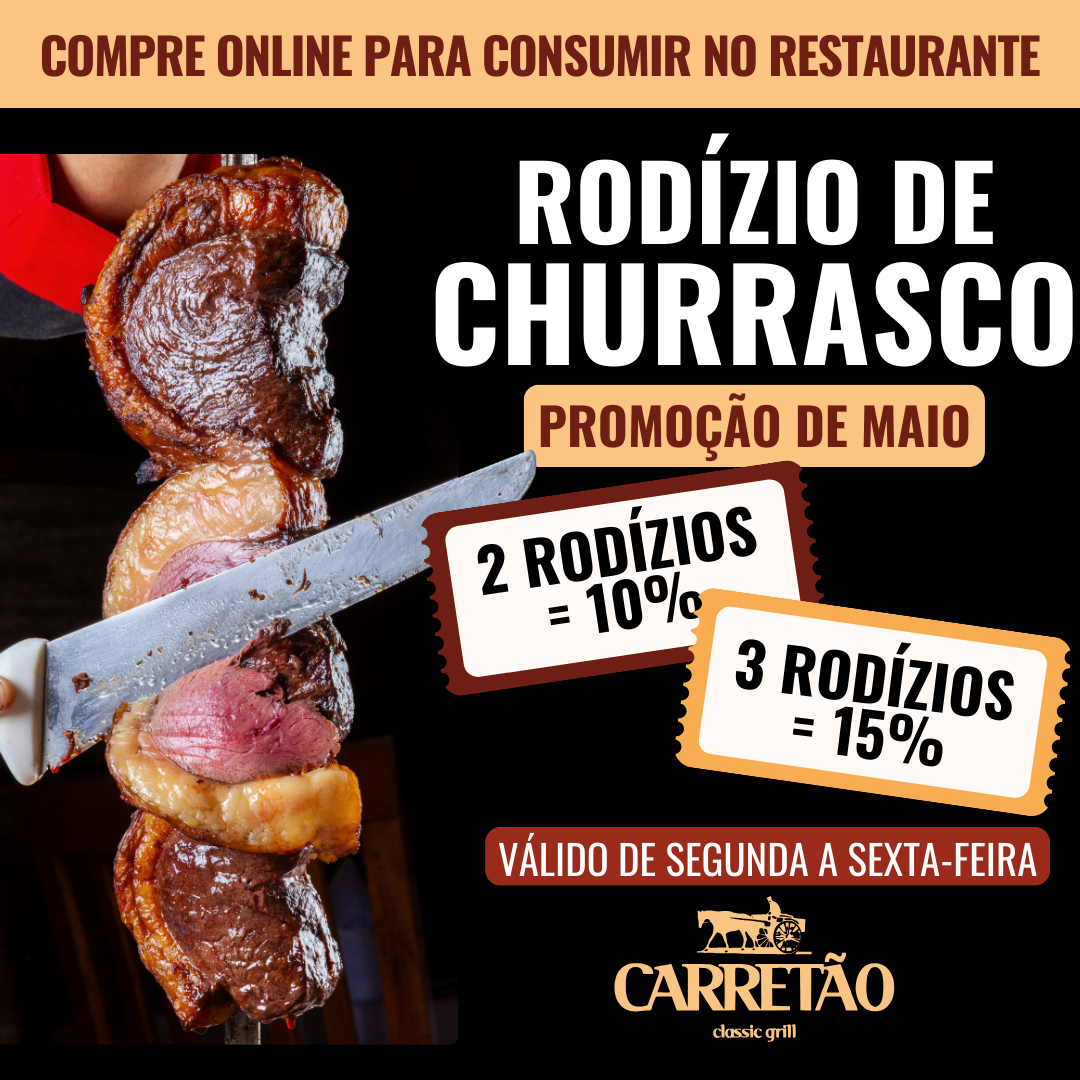 Promoção de Maio - Rodízio Carretão