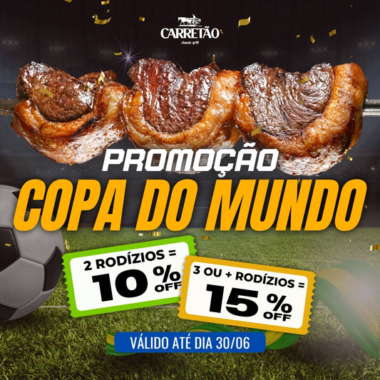 Promoção Copa do Mundo - Rodízio Carretão